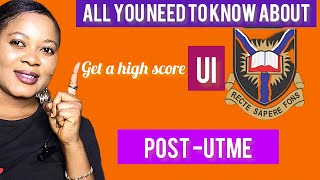 Watch this before you write UI POSTUTME GET A High Score [upl. by Airak846]