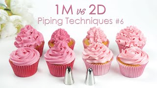 1M vs 2D  Comparing Piping Tips  Cupcake Piping Tip Techniques Tutorial [upl. by Cyprian]