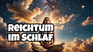 Manifestiere Reichtum amp Fülle Eine Meditation zum Einschlafen [upl. by Sheets]