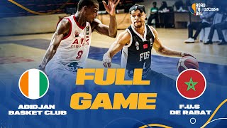 Abidjan Basket v FUS de Rabat  Full Basketball Game Africa Champions Clubs ROAD TO BAL 2024 [upl. by Ricketts]