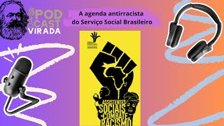 A agenda antirracista do Serviço Social Brasileiro [upl. by Ailemrac]