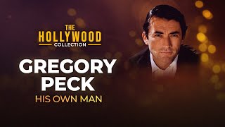 Gregory Peck  His Own Man  The Hollywood Collection Full Biography [upl. by Inalawi]