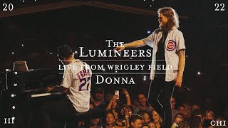 The Lumineers  Donna Live from Wrigley Field Official Live Performance Video [upl. by Donn]