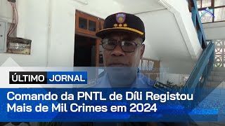 Comando da PNTL de Díli Registou Mais de Mil Crimes em 2024 [upl. by Eissej]