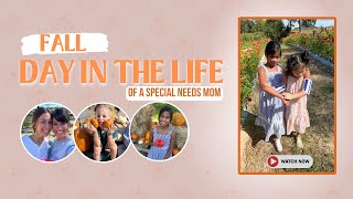 FALL DAY IN THE LIFE OF A SPECIAL NEEDS MOM [upl. by Anet896]