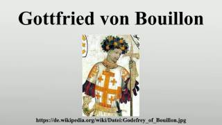 Gottfried von Bouillon [upl. by Netfa]