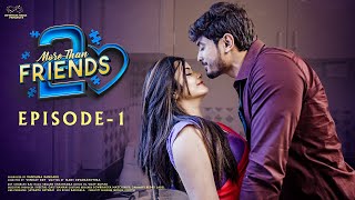 More Than Friends  Season 2  Episode  1  Sheetal Gauthaman  Vamsi Kotu  Infinitum Media [upl. by Icak]