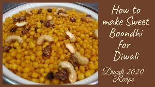 Sweet Boondhi for Diwali  Special Diwali Recipe  Diwali 2020 [upl. by Pearce]