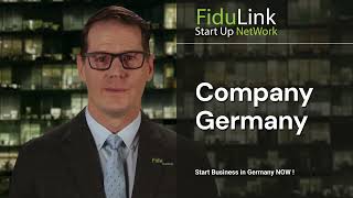 New Company Formation Germany GMBH UG 100 Online Local Law Company Germany GMBH UG FiduLink ® 2024 [upl. by Tirrag]