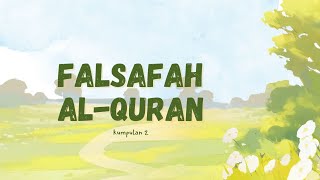 CTU552  KUMPULAN 2  FALSAFAH ALQURAN [upl. by Tri]