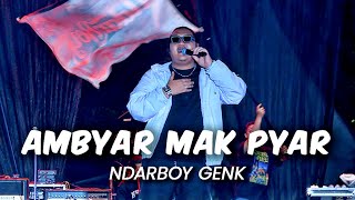 NDARBOY GENK  AMBYAR MAK PYAR  Live in OAOE Festival Ecopark Ancol 🔥 [upl. by Enitsed]