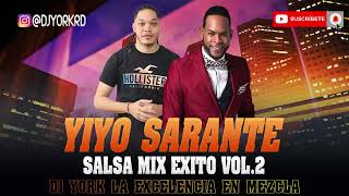 YIYO SARANTE SALSA MIX LA MAS PEGADA VOL2 2022 [upl. by Kinelski121]