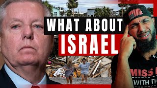 Lindsey Graham concerned about Israel more than Americans of Hurrican Helene [upl. by Laumas]