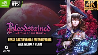 Bloodstained Ritual of the Night  Início de Gameplay 4K60 [upl. by Hasen]