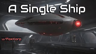 A Single Ship  HFY  A short SciFi Story [upl. by Earle750]