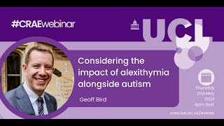 Considering the impact of alexithymia alongside autism with Geoff Bird 2May2024 [upl. by Nesahc]