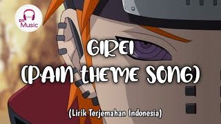 Lagu Pain Akatsuki Girei Pain Theme Song Lirik dan Terjemahan Indonesia [upl. by Pressey]