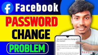 Facebook Password Change Kaise kare Fix you cant make this change at the moment amp Change not saved [upl. by Nilorac]