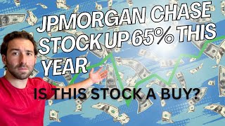 JPMORGAN CHASE STOCK UP 65 THIS YEAR IS THIS STOCK A BUY [upl. by Wilcox]