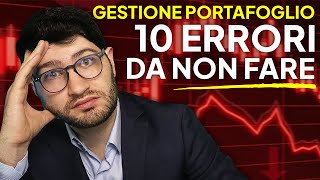 I 10 Errori più Comuni nella GESTIONE del PORTAFOGLIO E Come Evitarli [upl. by Ennadroj922]