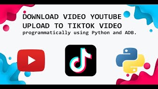 How to upload TikTok videos from YouTube programmatically using Python and ADB [upl. by Willet]