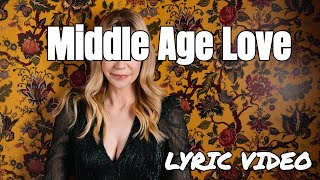 Middle Age Love Lyric Video  A Comedy Song by Riki Lindhome [upl. by Eetsim]