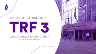 Gabarito Extraoficial TRF 3 Analista Judiciário  Área Administrativa [upl. by Scottie]