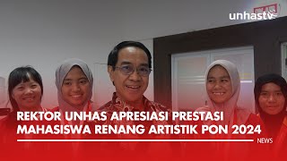 Mahasiswa Unhas Raih Emas di PON 2024 Rektor Beri Apresiasi [upl. by Anhej108]