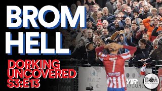 Dorking Uncovered S3E13  Brom Hell [upl. by Valiant]