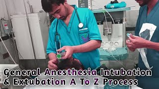 General Anesthesia Intubation amp Extubation Procedure  Full A To Z Procedure  Anesthetic Waseem [upl. by Mayap462]