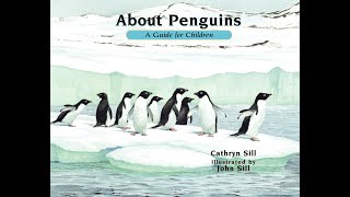 About Penguins by Cathryn Sill  July 16 2021 [upl. by Zwart]