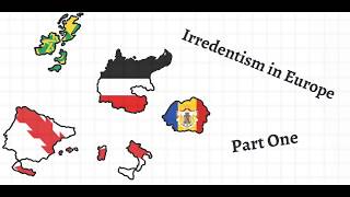 Irredentism in Europe Part I [upl. by Nas]