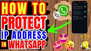 HOW TO PROTECT IP ADDRESS IN WHATSAPP  PAANO PROTEKTAHAN ANG IP ADDRESS NG PHONE GAMIT ANG WHATSAPP [upl. by Norse]