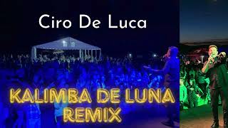 Ciro De Luca  Kalimba de luna Versione in napoletano  Remix [upl. by Hniht]