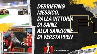 Debriefing Messico dalla vittoria di Sainz alle sanzioni di Verstappen [upl. by Cassius]