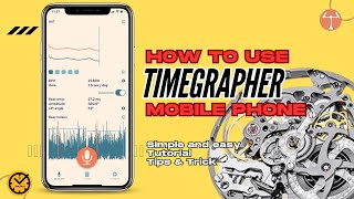 HOW TO USE TIMEGRAPHER APPLICATION FOR AUTOMATIC WATCHES [upl. by Wixted]