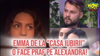 Emma de la quotCasa Iubiriiquot o face praf pe Alexandra Fosta concurentă lansează acuzații dure [upl. by Ahsehat]