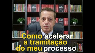 Como acelerar a tramitação do meu processo [upl. by Rigby576]