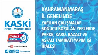 KMaraş İl Genelinde Yapılan Çalışmalar Sonucu Bozulan Yerlerde Tamirat Yapım İşi İhalesi 16052024 [upl. by Hannahsohs636]