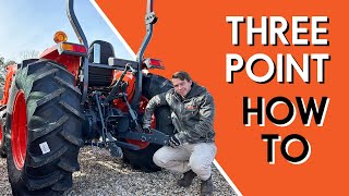 How to Use a Three Point Hitch and Attach Implements [upl. by Whitehouse]