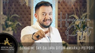 Hüseyin Kağıt  Sevdiğime Say amp Sallada Gitsin Ankaralı  Potpori Official Video Klip [upl. by Lilli]