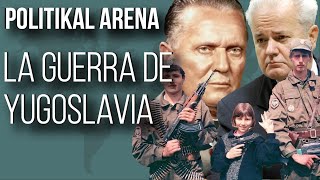 La GUERRA de YUGOSLAVIA  POLITIKAL ARENA [upl. by Bernardine305]