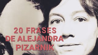 20 Frases de Alejandra Pizarnik 👩🏻‍🦱  La voz femenina argentina [upl. by Wernsman]