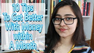 10 Ways To Get Better With Your Money In Less Than A Month [upl. by Kenwood]