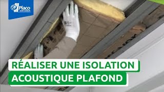 Comment poser une isolation acoustique pour plafond avec Placo® Phonique  I Les Tutos Placo® [upl. by Greenlee]