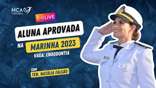 CONCURSO DA MARINHA  ODONTOLOGIA  Ten Natália Falcão Dentista aprovada na Marinha ENDO em 2023 [upl. by Kaliope]