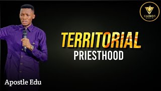 Territorial Priesthood  APOSTLE EDU UDECHUKWU [upl. by Gussie]