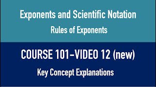 COURSE 101  VIDEO 12New Rules of Exponents [upl. by Nnaeed]