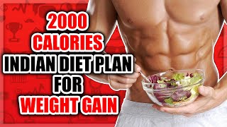 2000 calories Indian diet plan for weight gain and healthy life [upl. by Gran]