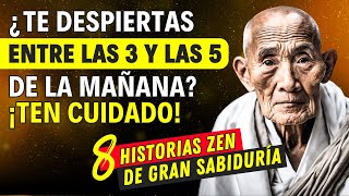 La Razón por la que te Despiertas entre LAS 3 Y LAS 5 de la Mañana  8 Poderosas Historias Zen [upl. by Cornelle]